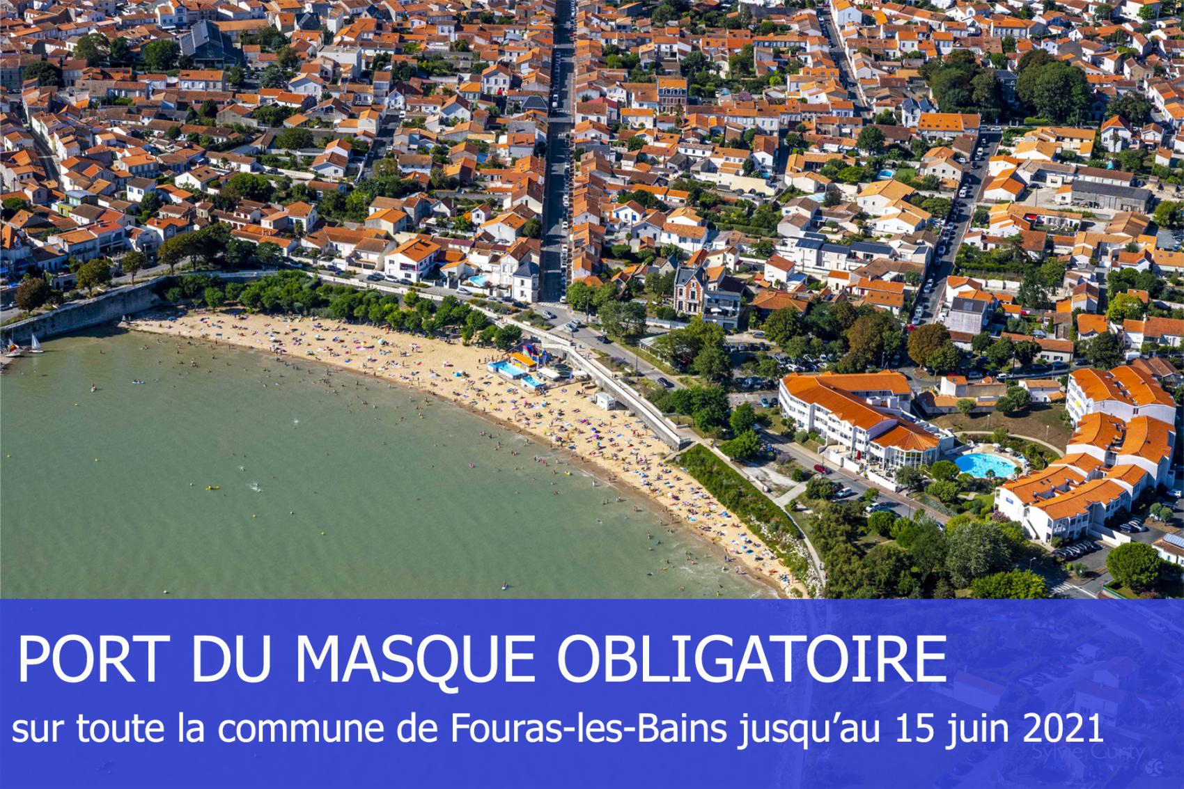 Port du masque obligatoire dans la commune de Fouras-les-Bains jusqu'au mardi 15 juin inclus