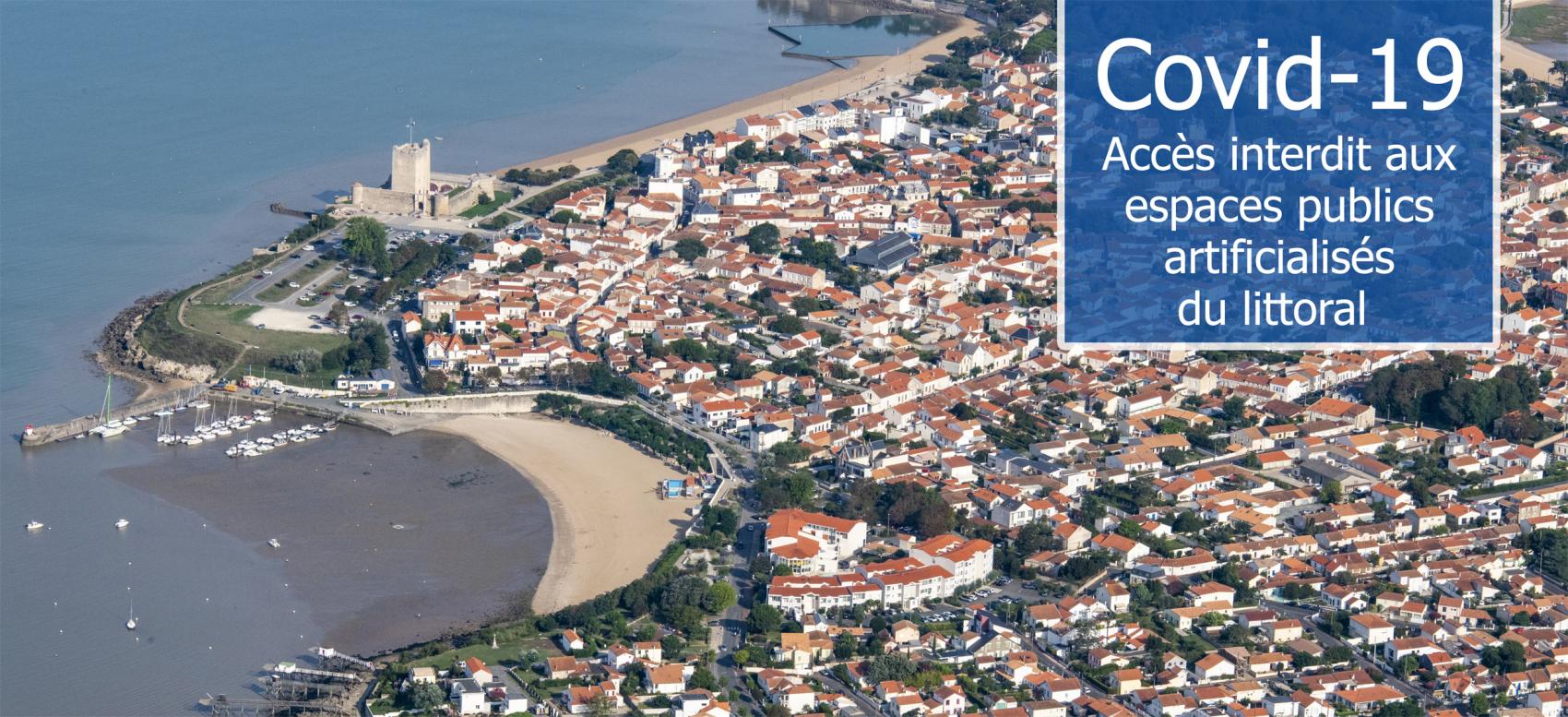 COVID-19 : Accès interdit aux espaces publics artificialisés du littoral - Fouras
